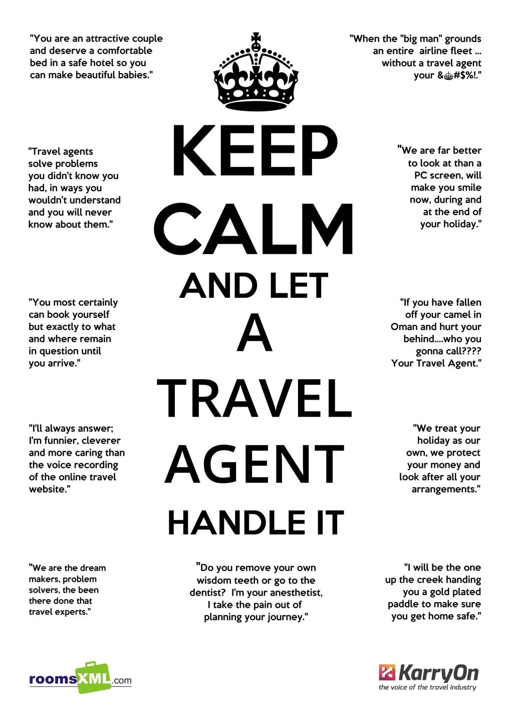 Webwhat? Keep calm and let the Travel Agent handle it 15 keep calm travel agent