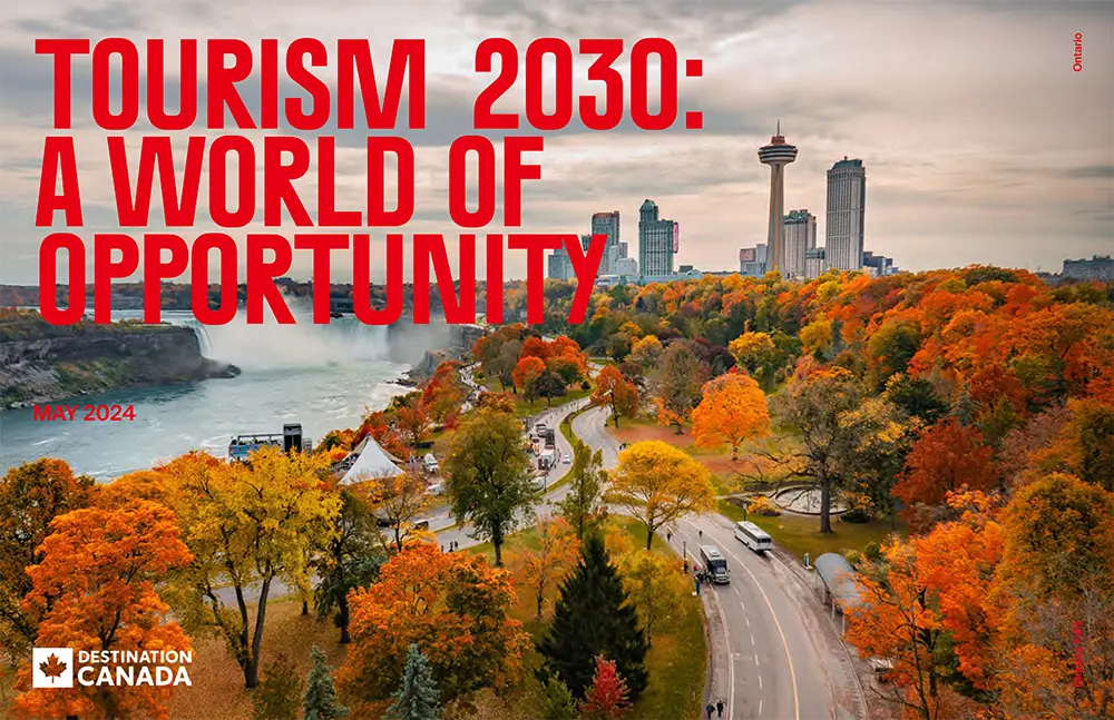 Destination Canada Tourism 2030 A World of Opportunity