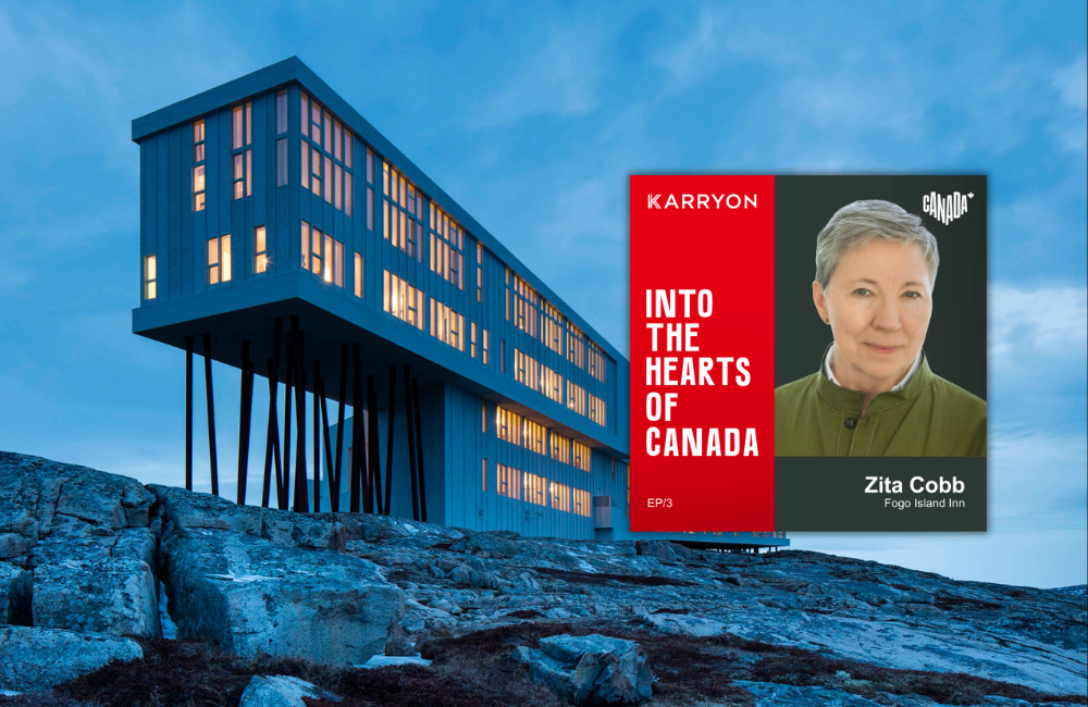 Karryon Top 10 stories of the week: Catch up on our most-wanted: Aug 15 4 Zita Cobb, Fogo Island, Karryon Into The Hearts Of Canada with Matt Leedham