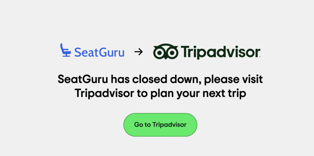 TripAdvisor shutters SeatGuru, a popular tool for travellers and advisors: What are the alternatives? 2 SeatGuru redirection notice.