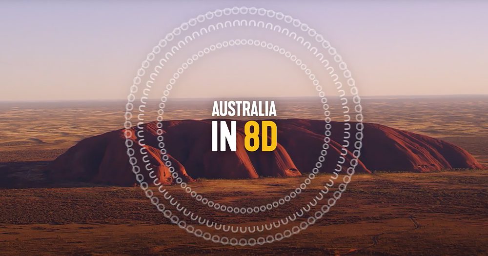 Mind-Blowing: Watch And Hear Australia In Stunning 8D