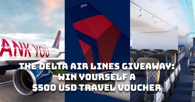The Delta Air Lines Giveaway: Win yourself a $500 USD travel voucher
