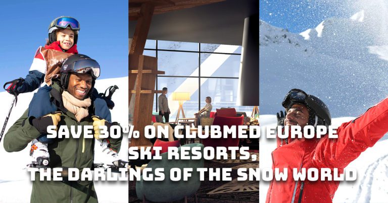 The Darlings of the Snow World: Club Med Europe Ski Resorts – Save 30%