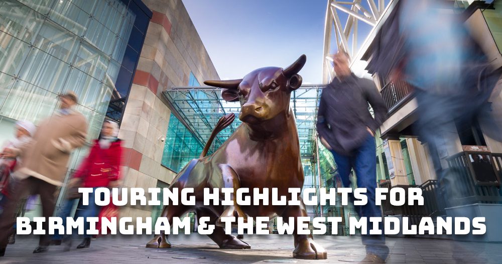 To the Beat of the Brum: Touring Highlights for Birmingham and the West Midlands